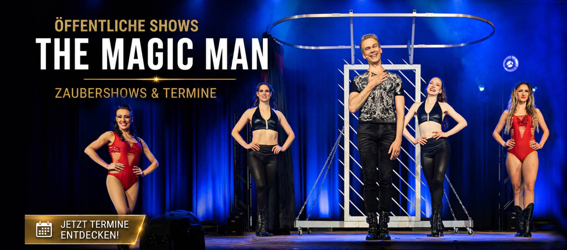 Erlebe den Zauberer MAGIC MAN bei Öffentlichen Shows in Theatern und auf Kleinkunstbühnen